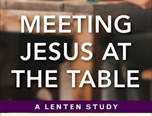Lenten Bible Study: “Meeting Jesus at the Table”
