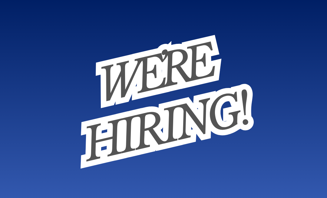 We are Hiring!